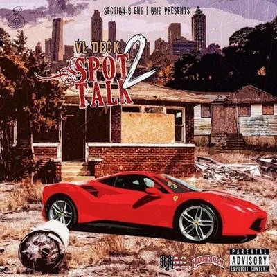 VL Deck/Skipp Da SavageSpot Talk 2