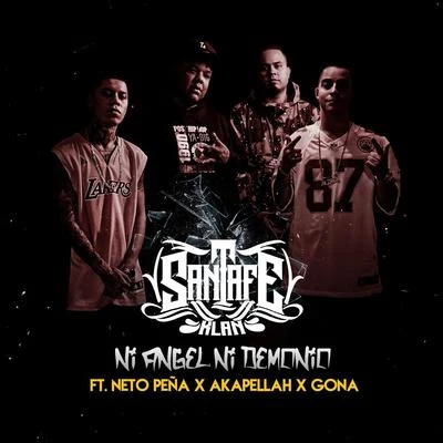 GonaNi Angel Ni Demonio (feat. Neto Peña, Akapellah & Gona)