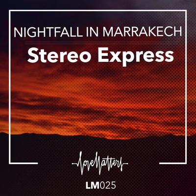 Umami/Stereo ExpressNightfall in Marrakech