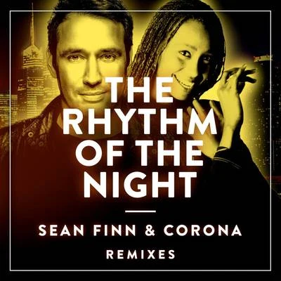 CoronaThe Rhythm Of The Night (Remixes)