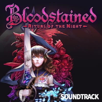 飯吉新石綱淳泰Bloodstained Ritual of the Night Original Sound Track