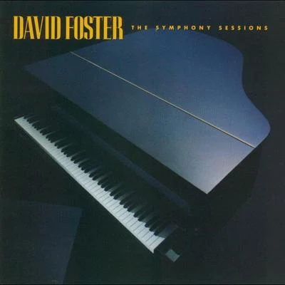 David FosterThe Symphony Sessions