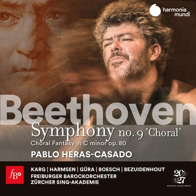 Pablo Heras-CasadoBeethoven: Symphony No. 9 & Choral Fantasy