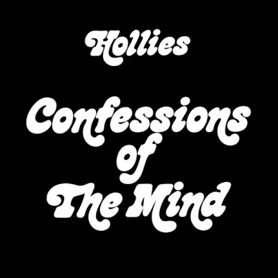 The HolliesConfessions of the Mind (Expanded Edition)