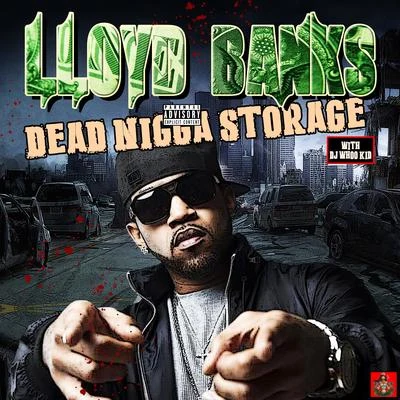 Lloyd Banks/Busta Rhymes/Reek da VillianDead Nig*a Storage