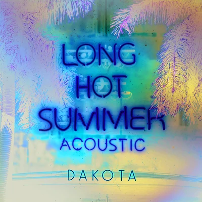 DakotaJonas BlueLong Hot Summer (Acoustic)