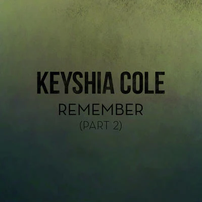 Keyshia ColeRemember (Part 2)