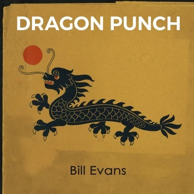 Bill Evans/Hague/HorwittDragon Punch