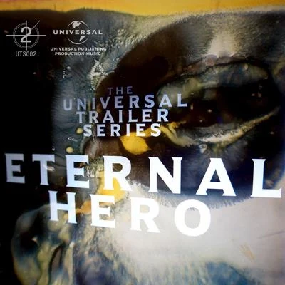 Dan Martinez/織田乾也/原田萌喜/Inon ZurUniversal Trailer Series - Eternal Hero