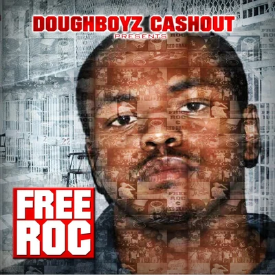 Doughboyz CashoutFree Roc (Doughboyz Cashout Ent. Presents)