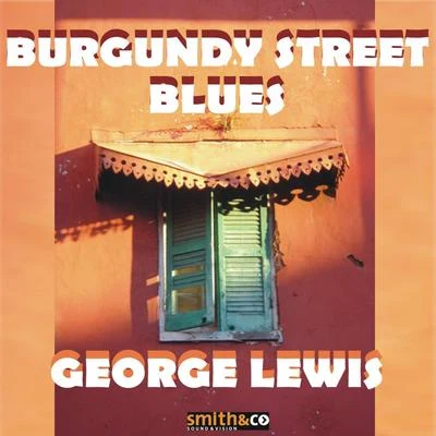 George LewisBurgundy Street Blues