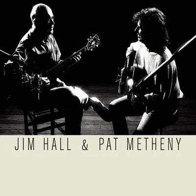 Jim HallJim Hall & Pat Metheny