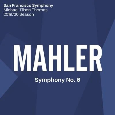 San Francisco SymphonyMichael Tilson ThomasHector BerliozMahler: Symphony No. 6