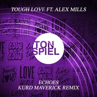 Tough LoveEchoes (Kurd Maverick Remix)