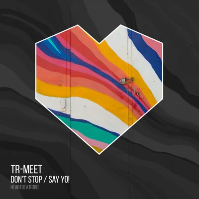 TR-MEET/Tommy VeeDon't Stop Say Yo! (Edit)