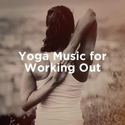 Yoga Tribe/Restful Music Consort/Reiki Healing UnitYoga Music for Working Out