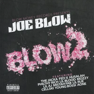 Joe BlowA1Lil RueBlow 2