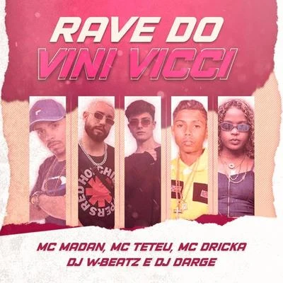 Mc Flavinho/Mc DrickaRave do VINI VICI