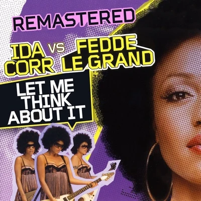 Ida CorrFedde Le GrandLet Me Think About It (Remastered)