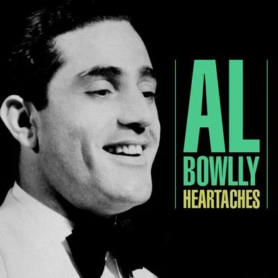 Al BowllyHeartaches