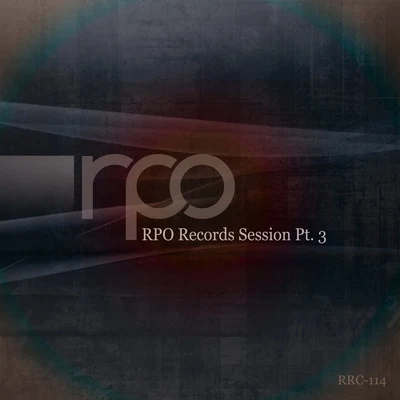 RPORpo Records Session, Pt. 3