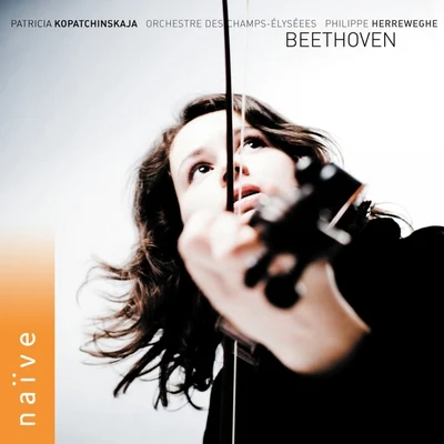 Patricia Kopatchinskaja/Giovanni Antonini/Il Giardino ArmonicoBeethoven: Complete Works for Violin and Orchestra