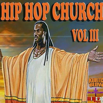 Kurtis Blow/Renee Geyner/Eddie Martinez/Trouble Funk/Vicky VeeHip Hop Church Volume 3