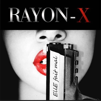 Rayon-XElle fait mal