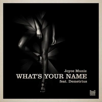 Joyce MunizWhats Your Name