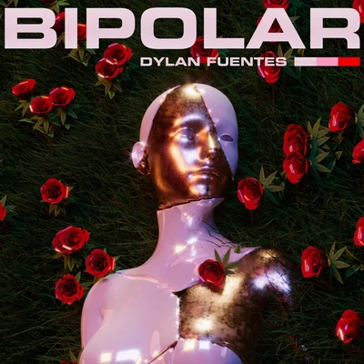 Dylan FuentesBipolar