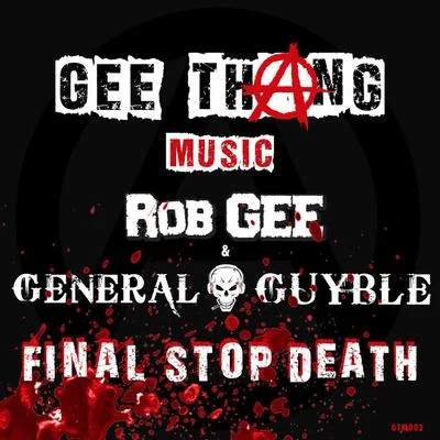 Rob Gee/Chrono/LunAtic/DJ Smurf/MC RG/Frx/Aggressive/Kritikal/Stampede/Chaotic HostilityFinal Stop Death