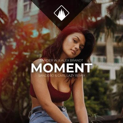 Sander W.Moment (Sandëro & Carl Lazy Remix)