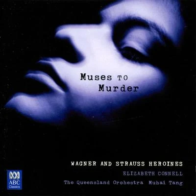 Elizabeth ConnellMuses To Murder: Wagner And Strauss ********