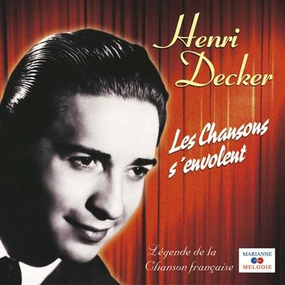 Henri DeckerJack ElliottJacqueline FrançoisLes chansons senvolent (Collection "Légende de la chanson française")