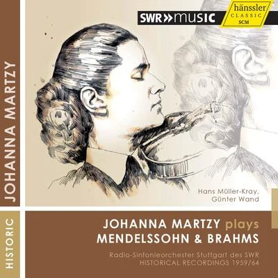 Johanna MartzyMENDELSSOHN, Felix: Violin Concerto in E MinorBRAHMS, J.: Violin Concerto (Martzy, Müller-Kray, Wand) (1959, 1964)