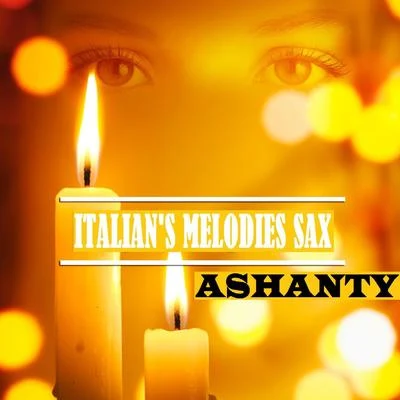 AshantyITALIANS MELODIES SAX