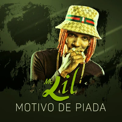 MC Lil/MC Mirella/MC Murilo AzevedoMotivo de Piada