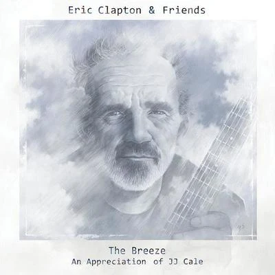 Eric ClaptonThe Breeze (An Appreciation of JJ Cale)