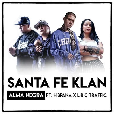 Hispana/Dj Phat/NfxAlma Nergra (feat. Liric Traffic & Hispana)