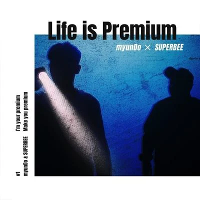 SUPERBEELife Is Premium