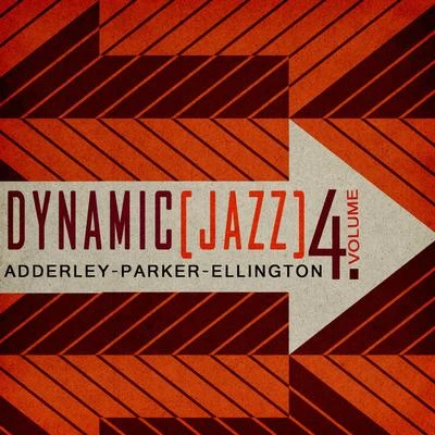 Cannonball AdderleyDynamic Jazz, Vol. 4 - Adderley, Parker, Ellington