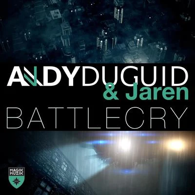 Jaren/Andy DuguidBattlecry