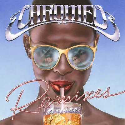 ChromeoJuice Remixes