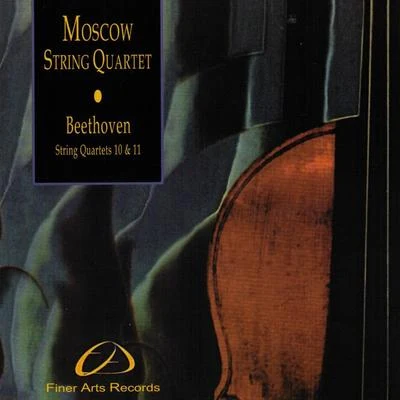 Moscow String QuartetBeethoven String Quartets 10 & 11