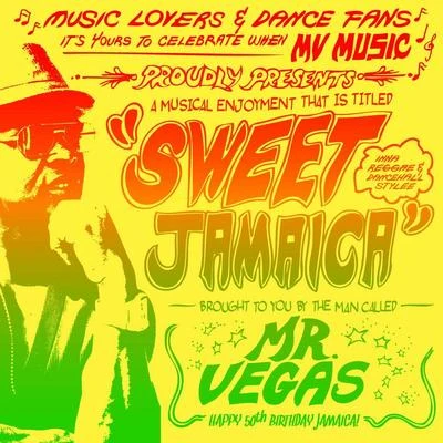 Mr. VegasSweet Jamaica