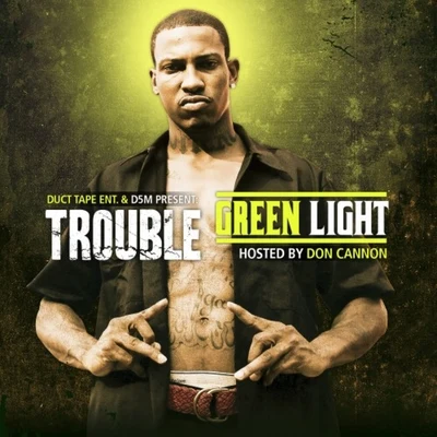 TroubleGreenlight