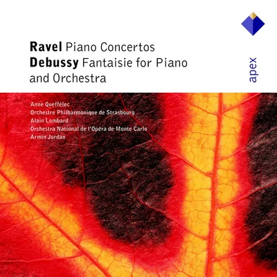 Anne QueffélecRavel : Piano Concertos & Debussy : Fantaisie-Apex