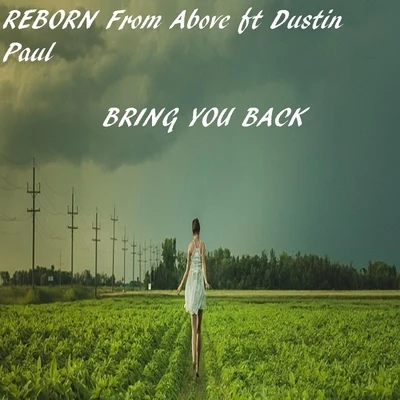 Dustin PaulBring You Back (feat. Dustin Paul)