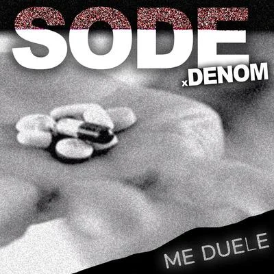 Sode/Matasvandals/Carlytos VelaMe Duele