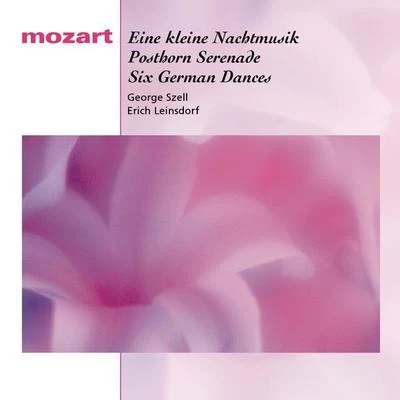 Erich Leinsdorf/Nicola Zaccaria/Renato Ercolani/Inge Borkh/Renata Tebaldi/Ezio Giordano/Gaetano Fanelli/Alberto Erede/Mario Carlin/Orchestra dellAccademia Nazionale di Santa CeciliaMozart: Eine kleine Nachtmusik, Posthorn Serenade, Six German Dances